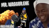 FREE FIRE.EXE - MR. WAGGOR.EXE