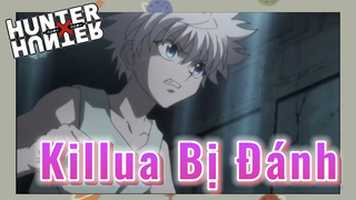 Killua Bị Đánh