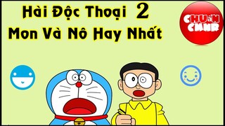 Hài Độc Thoại Của Nô Và Mon 2 - Đôrêmon Chế