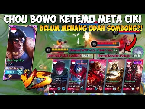 KETIKA CHOU BOWO BERTEMU DENGAN META CIKI !!! MENANG ATAU KALAH?!! Mobile Legends