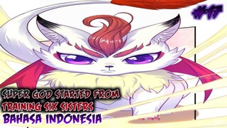 SUPER GOD STARTED FROM TRAINING SIX SISTERS CHAPTER 17 INDONESIA !!