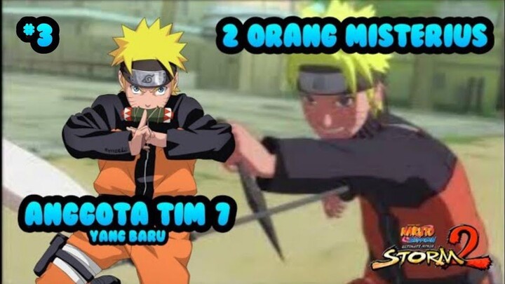 KETEMU TEMEN LAMA | NARUTO SHIPPUDEN: ULTIMATE NINJA STORM 2 | EPISODE #3