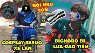 Update LMHT: Nổi tiếng nhờ cosplay Yasuo Xe Lăn, Bigkoro bị lừa đảo tiền, Riot phân loại bạn rank