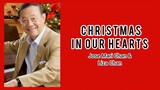 Jose Mari Chan ft. Liza Chan - Christmas In Our Hearts [Lyrics]