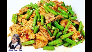 หมูผัดพริกแกง : Stir Fried Pork and Yard Long Bean with Curry Paste l Sunny Thai Food