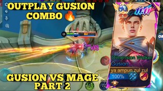 Outplay Gusion Combo 🔥 Gusion vs Mage Part 2