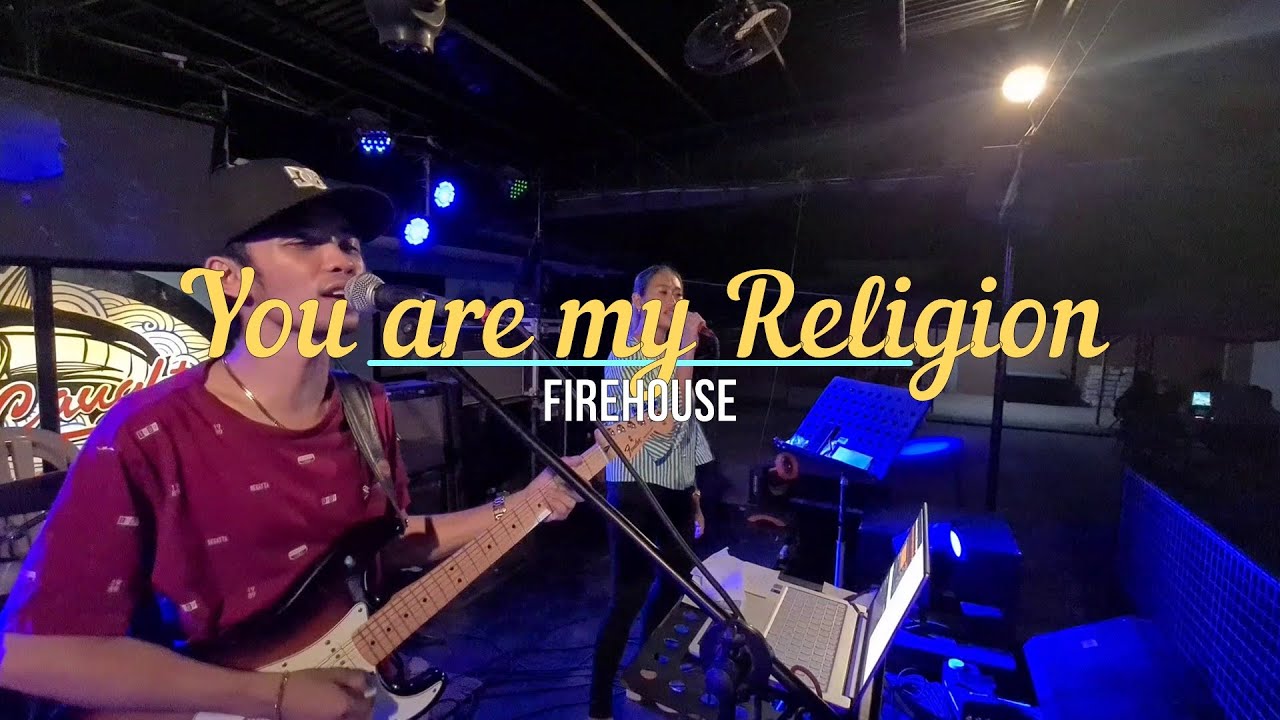 You are my Religion Firehouse Sweetnotes Cover BiliBili