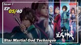 Star Martial God Technique S2 Episode 5 Subtitle Indonesia