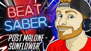 Post Malone - "Sunflower" | Beat Saber VR Expert Level Gameplay!