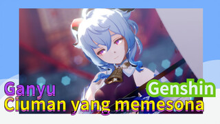 Ganyu Ciuman yang memesona