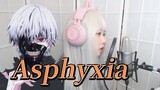 Tokyo Ghoul:re OP - 『Asphyxia』 COVER by Nanaru｜Cö shu Nie