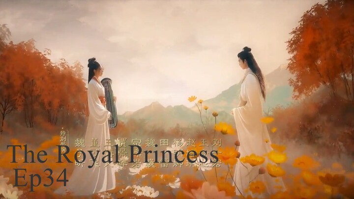 The Royal Princess EP.34