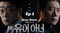 Your Honor episode 2 (Sub Indo)