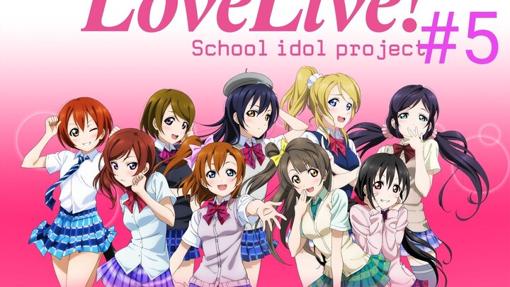 Tập 05 Love Live School Idol Project 2nd Season HD 2014-Vietsub