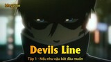 Devils Line Tập 1 - Nếu như cậu bắt đầu muốn