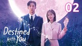 🇰🇷Destined With You (2023) Episode 2 [Eng Sub]