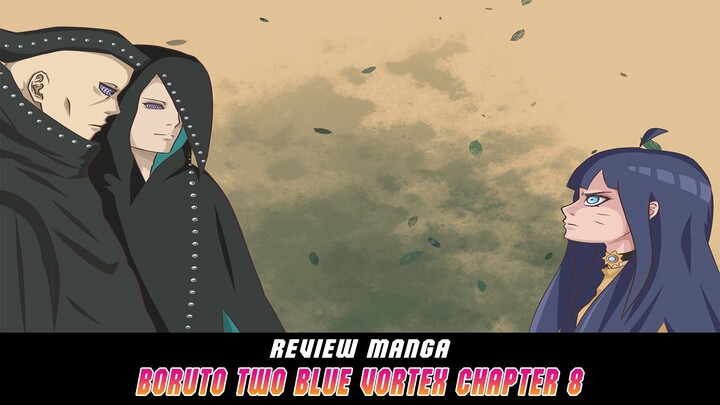 REVIEW MANGA BORUTO TWO BLUE VORTEX CHAPTER 8