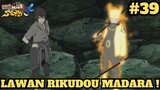 Naruto FT Sasuke VS Rikudo Madara ! Naruto Shippuden Ultimate Ninja Storm 4 Indonesia #39
