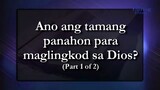 Ano ang tamang panahon para maglingkod sa Dios part 1 - Ang Dating Daan