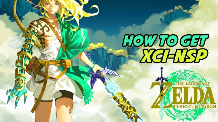 How to Get The Legend of Zelda Tears of the Kingdom on PC (XCI-NSP)