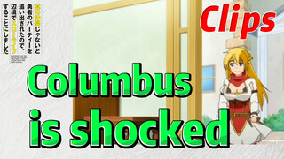 [Banished from the Hero's Party]Clips | Columbus is shocked