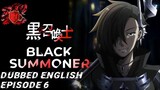 Black Summoner Episode 6 [Dubbed English] [Full Screen]