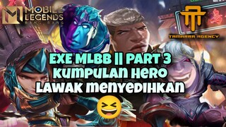 [TA] EXE MLBB || part 3