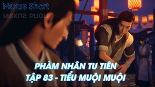 PHÀM NHÂN TU TIÊNTẬP 83 - TIỂU MUỘI MUỘI