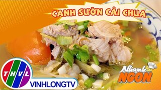 Thay đổi khẩu vị đầy mới mẻ với món ''CANH SƯỜN CẢI CHUA'' | Nhanh Mà Ngon #Shorts