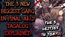 ANG TATLONG DIOS NG TOKYO KASAMA ANG KANILANG GANG 🔥‼️ - TOKYO REVENGERS TAGALOG EXPLAINE