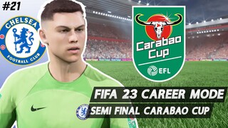 FIFA 23 Chelsea FC Career Mode | Bahas Bursa Transfer Januari, Leg Pertama Semifinal Carabao Cup #21