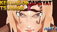 KEKUATAN BESAR TSUNADE YANG MENGEJUTKAN BANYAK ORANG‼️ (PART 1)