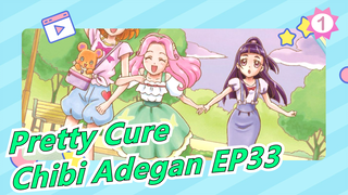 Pretty Cure - Penyembuhan yang Baik - Chibi Adegan EP33_1