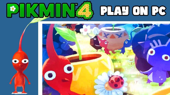 How to Play Pikmin 4 On PC Now! Ryujinx Setup Guide