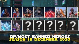 MOST OP/MOST BANNED HEROES SEASON 18 AS OF DECEMBER 8, 2020 MOBILE LEGENDS META HEROES LIST!