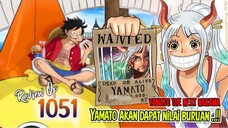 REVIEW OP 1051 - SHOGUN HEBAT WANO LAHIR!! YAMATO MENDAPAT BOUNTY?! & PERAN PENTING DIA DI KRU LUFFY