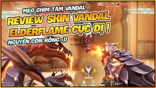 REVIEW SKIN VANDAL ELDERFLAME NGUYÊN CON RỒNG SIÊU DỊ TRONG VALORANT ! NAM ART VALORANT