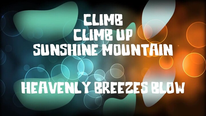 Climb Climb Up Sunshine Mountain