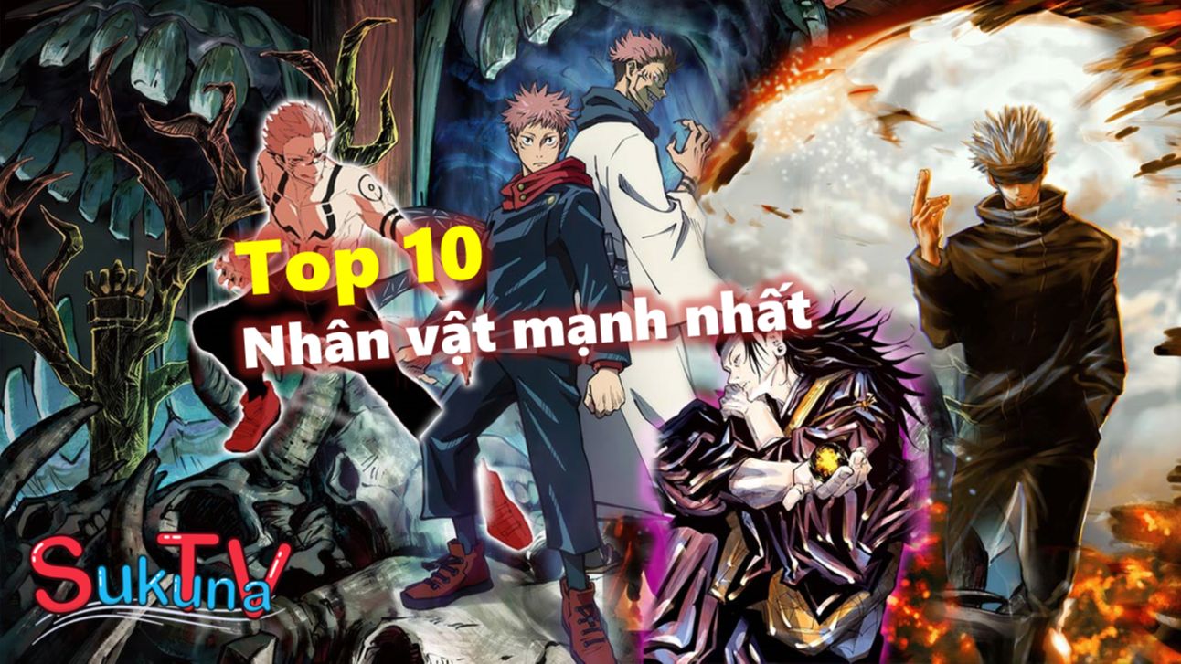 Top 13 nhân vật mạnh nhất trong Jujutsu Kaisen Chú thuật hồi chiến – nShop  - Game & Hobby