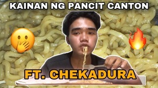 KAINAN NG PANCIT CANTON FT. CHEKADURA