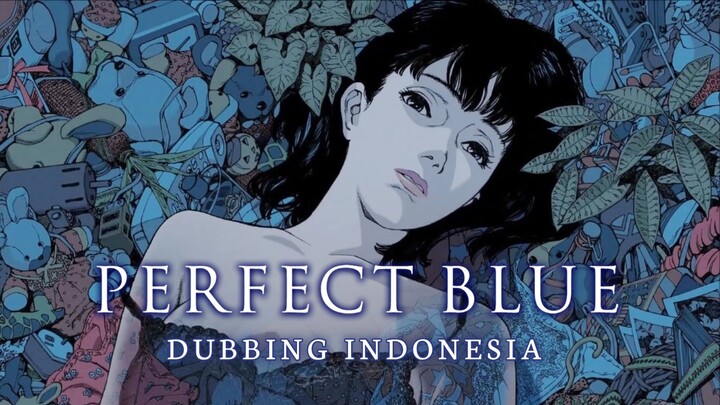 Perfect Blue (1998) Fandub Indo