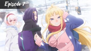 Hokkaido Gals are Super Adorable! - Episode 7 Eng Sub