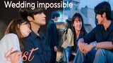 CEO sham marriage to the relatively unknown actress l Wedding impossible l Korean drama in hindi l