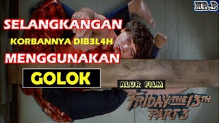 Jason Makin Sadis, Kepala Orang Direm4s Sampai Matanya Kelu4r - Alur Film FRIDAY THE 13th PART 3.