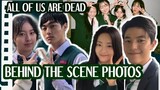 All Of Us Are Dead Behind The Scene Photos||Unreleased Photos ||BTS PHOTOS #allofusaredead