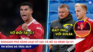 TIN BÓNG ĐÁ TRƯA 30/9:Ronaldo phá hàng loạt kỷ lục vĩ đại tại C1, De Beek NHỔ kẹo cao su về phía Ole