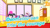 Osomatsu-san|[Hand Drawn MAD]Meeting of the six children to trial the courage_4