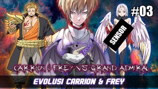 CARRION & FREY VS GRAND ADMIRAL & 3 JENDRAL Kekaisaran  [15PART 3]  - Tensei Shitara Slime Datta Ken