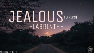 LABRINTH-JEALOUS(LYRICS)