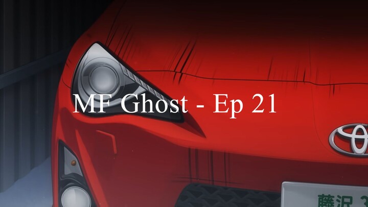 MF Ghost - Ep 21